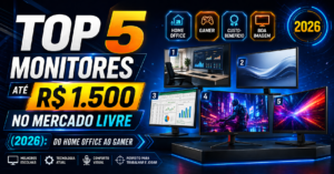TOP 5 Monitores até R$ 1.500 no Mercado Livre (2026): Do Home Office ao Gamer