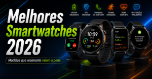 Melhores smartwatches em 2026: modelos que realmente valem a pena.