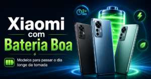 Celular Xiaomi com bateria boa: opções para quem passa o dia longe da tomada.